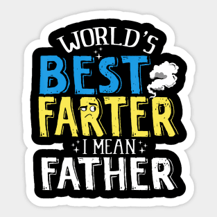 Farter Father Worlds Best Farter I Mean Father Sticker